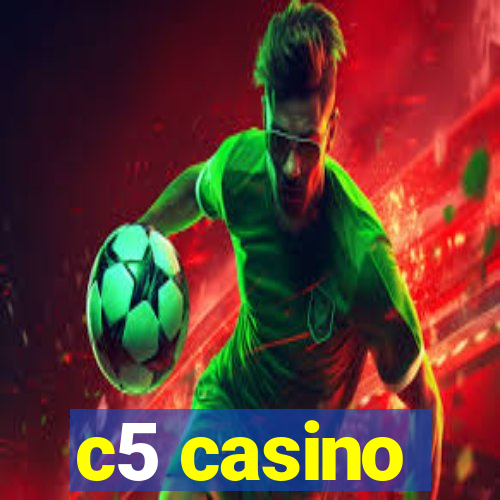 c5 casino